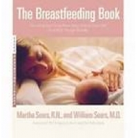 The Breastfeeding Book: Everything You Need to Know About Nursing - Sears